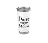 Drinks Well With Others Womens Funny Drinking Friends Drunk Bicchiere termico in acciaio inox doppia parete