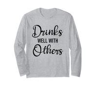 Drinks Well with Others Womens Funny Drinking Friends Drunk Maglia a Manica