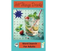 Drinks: Word Search Puzzle Book: Word Searches with Easy/Medium to Read about Drinks, Tea, Coffee, Cider, Cocktails and more | 6x9 inches, 110 pages, ... Gifts for free times, holidays or gifts