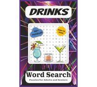 Drinks Word Search Puzzle Book: Word Searches with Easy to Read Print about Drinks, Cocktails, Bartending and More | 6x9 inches, 110 pages | 50+ Puzzles ... Gift for Vacations, Holidays and Free Times