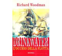 Drinkwater. L'occhio della flotta