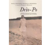 Drìo-Po. Poesie in dialetto polesano [Paperback] Manzolli Modenesi, Paola Giovan