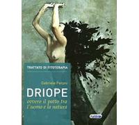 Driope, ovvero il patto tra l'uomo e la natura