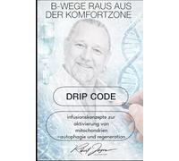 Drip Code: Infusionsskonzepte zu Aktivierung von Mitochondrien, Autophagie und Regeneration