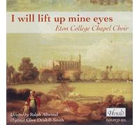 Driskill-Smith/Eton College Chapel Choir - I will Lift Up Mine Eyes