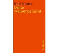 Dritte Walpurgisnacht: Schriften in den suhrkamp taschenbüchern. Erste Abteilung. Zwölf Bände.: 1322