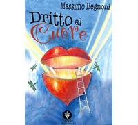 Dritto al cuore