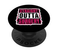 Dritto Outta Chirurgia Paziente Medico Chirurgo Ragazze Donne PopSockets PopGrip Adesivo