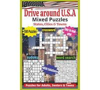 Drive Around U.S.A: 100 Fun Puzzles with Solutions Featuring States, Cities & Towns Across America - Crosswords, Word Searches & Sudoku, Brain Boost & Easy-to-Read, Relaxing Brain Games (6x9)