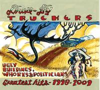 Drive-By Trucke Ugly Buildings, Whores & Politicians: Greatest Hits 1 (Vinyl LP)