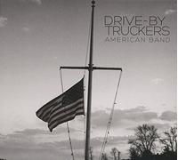DRIVE BY TRUCKERS - AMERICAN BAND