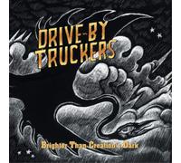Drive-By Truckers Brighter Than Creations Dark (CD) Album