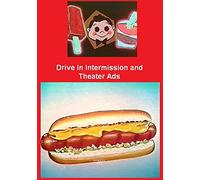 Drive In Intermission And Theater Ads - A Collection of Snack Bar Commercials