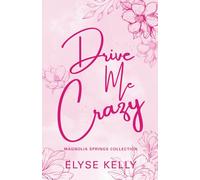 Drive Me Crazy: Magnolia Springs Collection