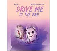 Drive Me To the End (Blu-ray) Bryn Hodgen. David Bower Tracey Wilkinson