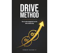 Drive Method: How to Make Engagement Survive When Rewards Stop