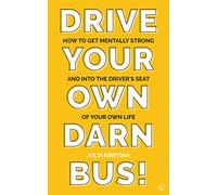 Julia Kristina Drive Your Own Darn Bus (Tascabile)