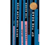 Olga Tokarczuk Drive Your Plow Over the Bones of the Dead (Tascabile)