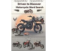 Driven to Discover Motorcycle Word Search: 50+ Easy-to-Read Puzzles | 6×9 Book with Solutions in the Back