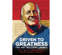 Driven to Greatness: The Legacy of Art Williams