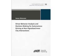 Driver Behavior Analysis and Decision-Making for Autonomous Driving at Non-Signalized Inner City Intersections