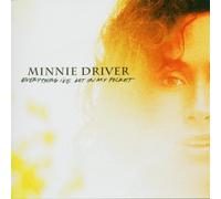 Driver,Minnie - Everything I'Ve Got in My Pock