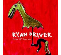 Driver Ryan - Feeler Of Pure