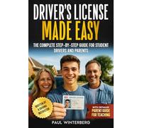 Driver’s License Made Easy: A Complete Step-by-Step Guide for Student Drivers and Parents