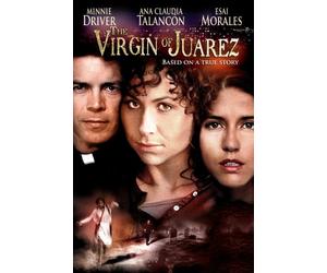 Driver/Talancon/Morales - The Virgin of Juarez