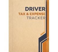 Driver Tax & Expense Tracker: 1099 Income, Mileage & Deduction Log Book for Gig Drivers: Complete Record Book for Lyft, Uber, Truckers,Delivery & ... Mileage Logs, Quarterly Taxes & Annual Profit