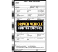 Driver Vehicle Inspection Report Book: Vehicle Inspection Log for Drivers - Daily Truck and Trailer Checklist Record Book, 200 Pages, 6x9 in, Single-Sided Sheets