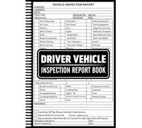 Driver Vehicle Inspection Report Book: Vehicle Inspection Log for Drivers - Daily Truck and Trailer Checklist Record Book, 200 Single Sided sheets