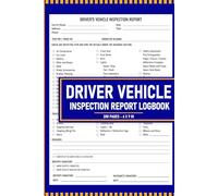 Driver Vehicle Inspection Report Logbook: Daily Pre Trip Checklist for Drivers and Truckers | 200 Single Sided sheets.