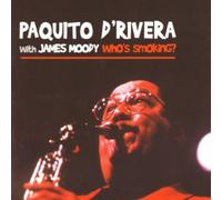 D'Rivera/Moody - Who's Smoking?