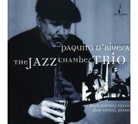 D'Rivera, Paquito - Jazz Chamber Trio