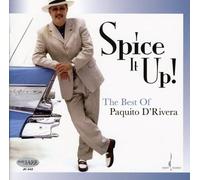 D'Rivera, Paquito - Spice It Up!: The Best Of Paquito D'Rivera