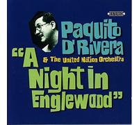 D'rivera, Paquito & United Nation Orchest - Night In Englewood