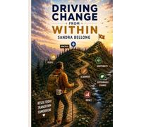 Driving Change From Within: Practical Lessons for Leading Sustainable Business Transformation