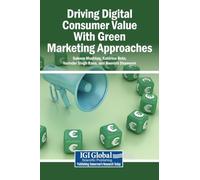 Driving Digital Consumer Value With Green Marketing Approaches