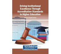 Driving Institutional Excellence Through Accreditation Standards in Higher Education