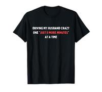 Driving My Husband Crazy Funny Marriage Phrase For Wife Maglietta