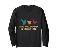 Driving My Husband Crazy One Chicken at a Time Funny Chicken Maglia a Manica
