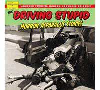 Driving Stupid The - Horror Asparagus Stories (Vinyl Green)