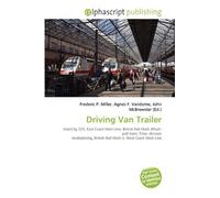 Driving Van Trailer: InterCity 225, East Coast Main Line, British Rail Mark 4Push- pull train, Time- division multiplexing, British Rail Mark 3, West Coast Main Line