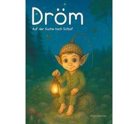 Dröm: Auf der Suche nach Schlaf