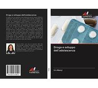 Droga e sviluppo dell'adolescenza