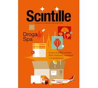 Droga Spa. Il narcotraffico svelato. Reti criminali, sostanze e conseguenze