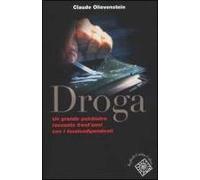 Droga. Un grande psichiatra racconta trent'anni con i tossicodipendenti