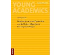 Drogenkonsum und Queer-Sein aus Sicht des Hilfesystems: Eine empirische Analyse: 13
