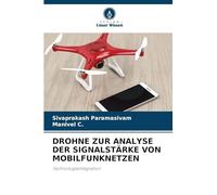 DROHNE ZUR ANALYSE DER SIGNALSTÄRKE VON MOBILFUNKNETZEN: Technologieintegration
